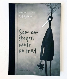 Som om skogen vxte p trd